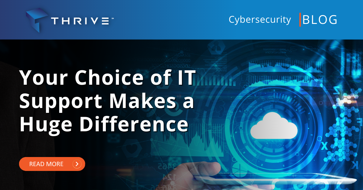 Your Choice of IT Support Makes a Huge Difference
